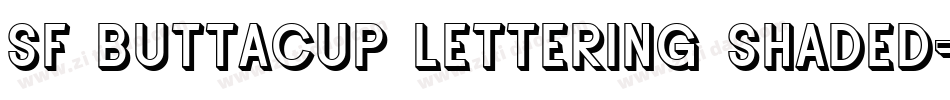 SF Buttacup Lettering Shaded字体转换